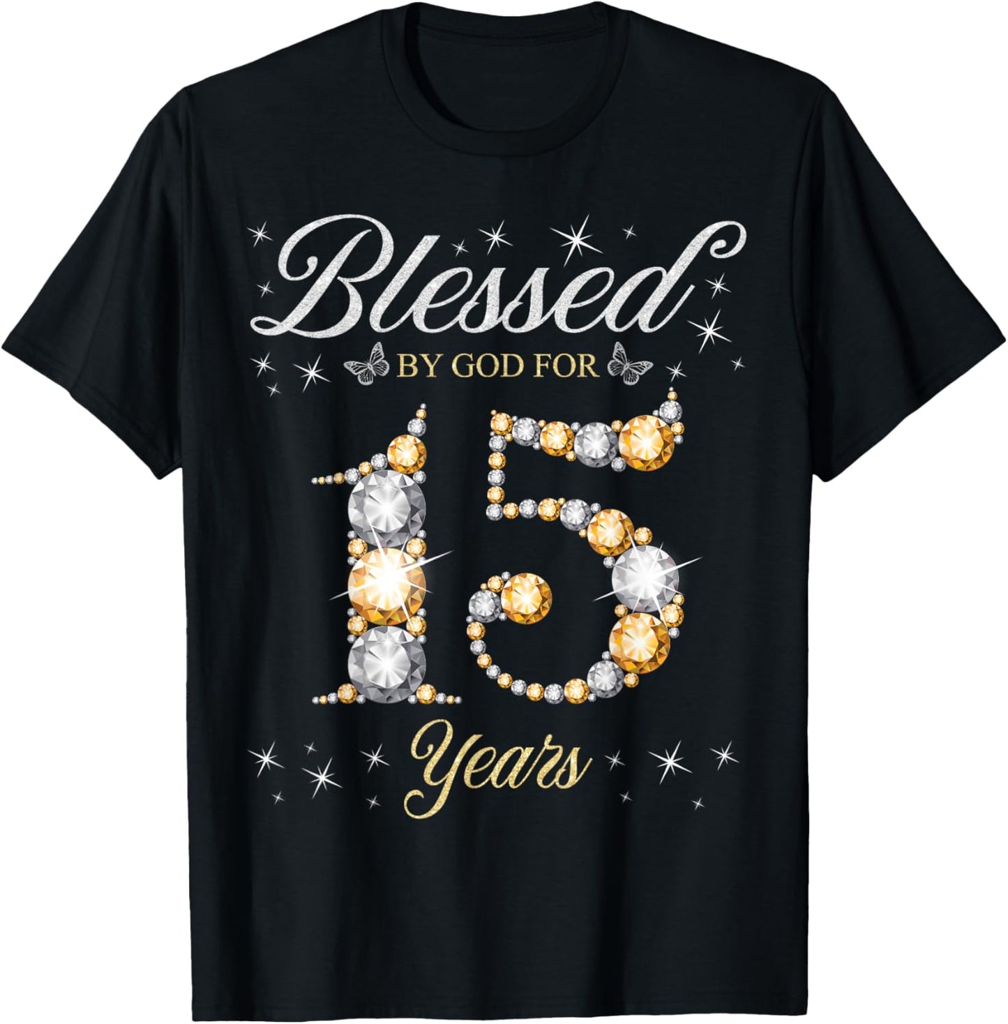 Blessed By God For 15 Years Old 15th Birthday Party T-Shirt - T-Shirt | Black
