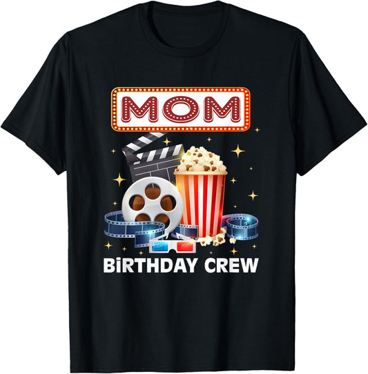 Mom Birthday Crew Movie Night Theme Matching Party T-Shirt - T-Shirt | Black