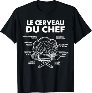 Le Brain du Chef Kitchen Food Chef Funny T-Shirt - T-Shirt | Black