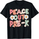 Peace Out Pre-K Cute Groovy Last Day of Preschool Graduation T-Shirt - T-Shirt | Black