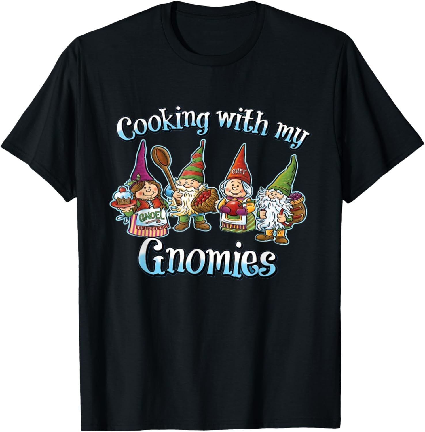 Cooking with My Gnomies Shirt – Funny Lunch Lady Christmas T-Shirt - T-Shirt | Black