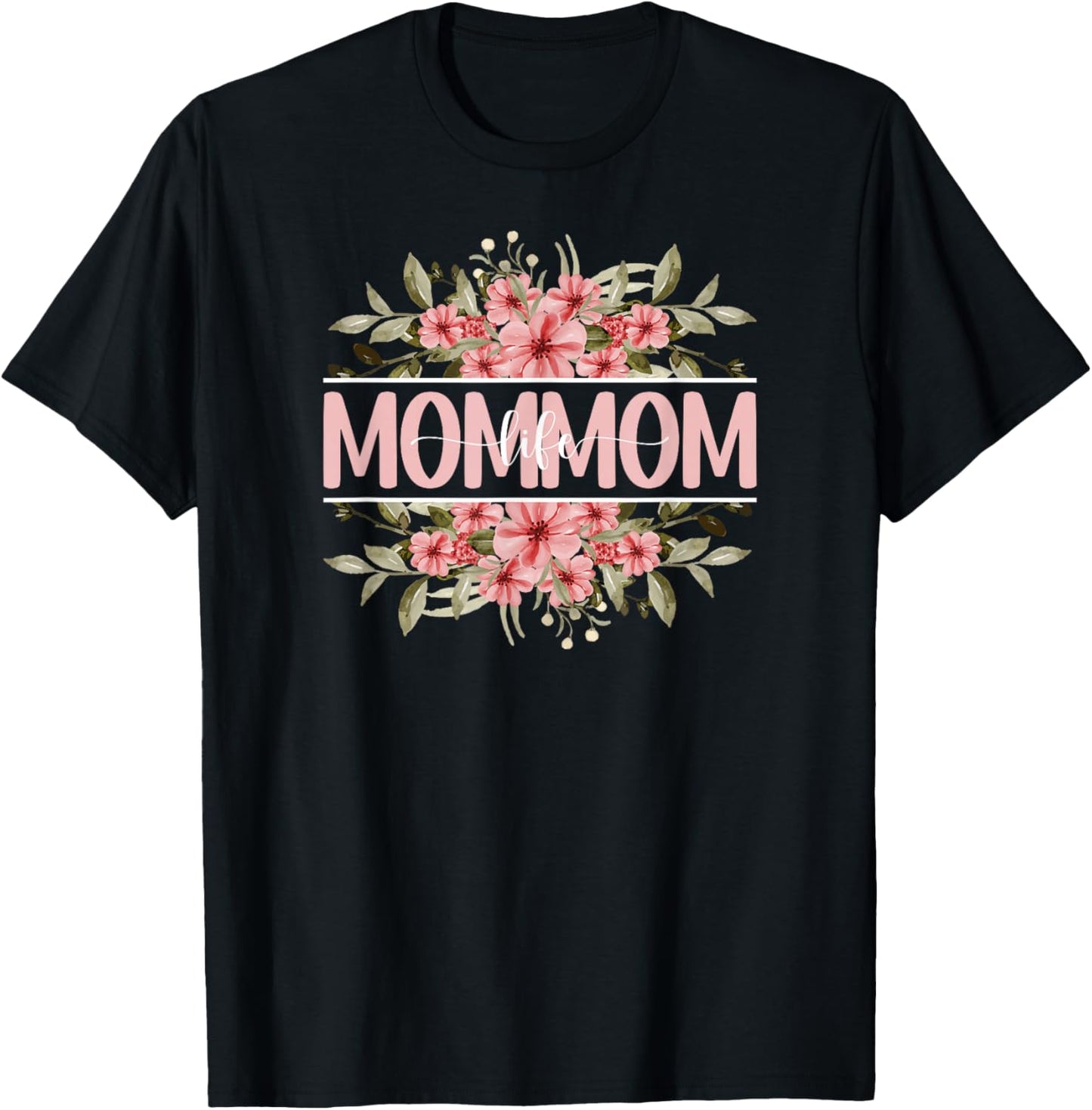 Mommom Life Mommom Grandma Mommom Grandmother T-Shirt - T-Shirt | Black