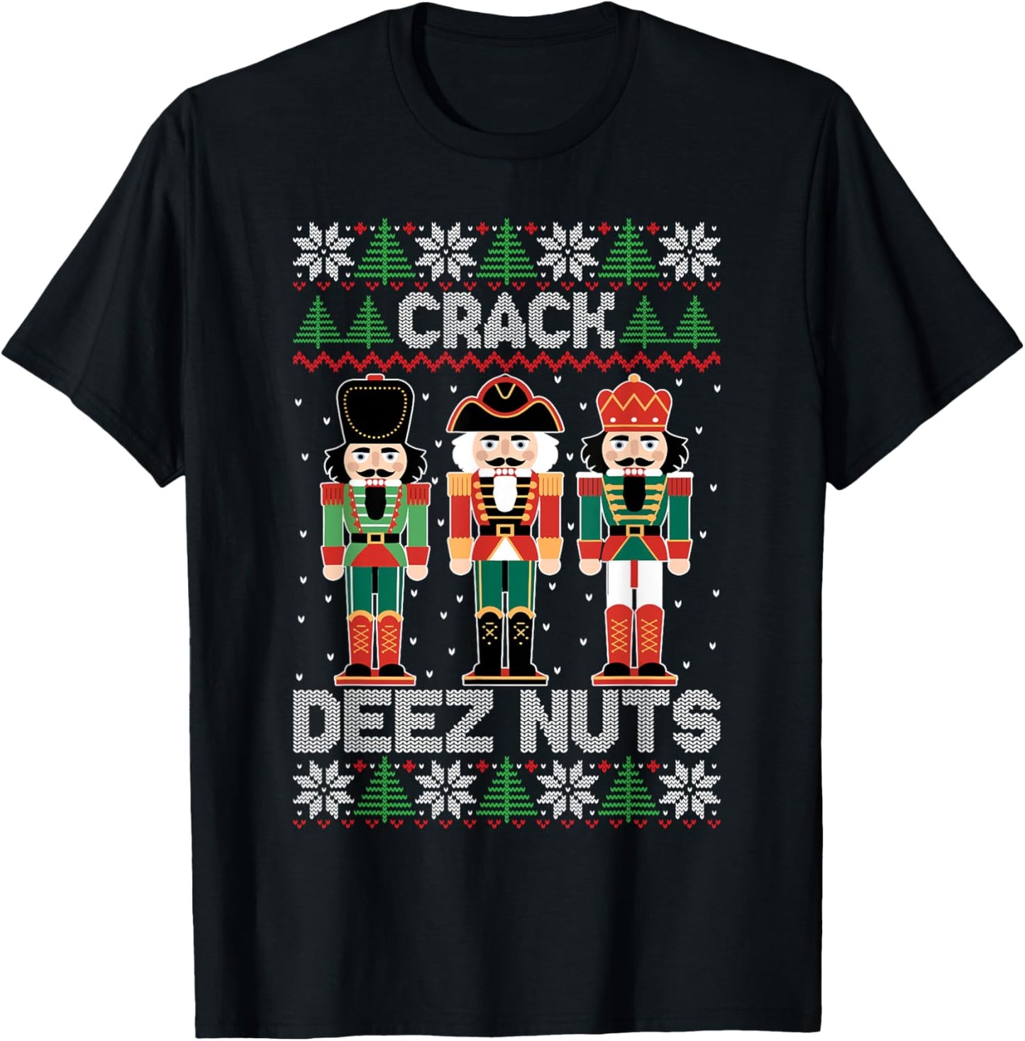Crack Deez Nuts Funny Ugly Sweater Christmas T-Shirt - T-Shirt | Black