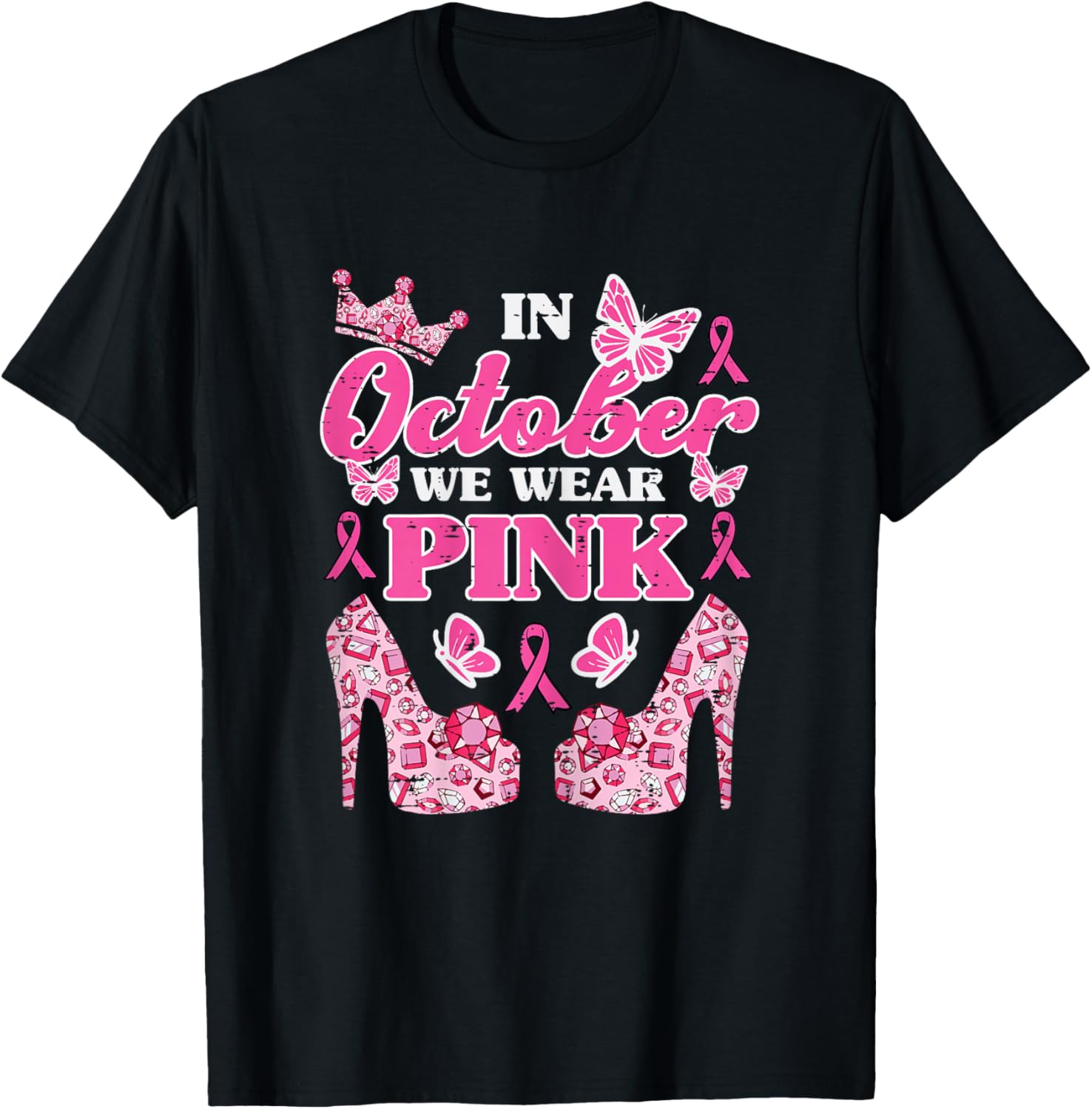 Breast Cancer High Heels October Wear Pink Girls Kids Women T-Shirt - T-Shirt | Black