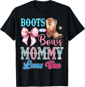 Boots or Bows Mommy Loves You Gender Reveal Party T-Shirt - T-Shirt | Black