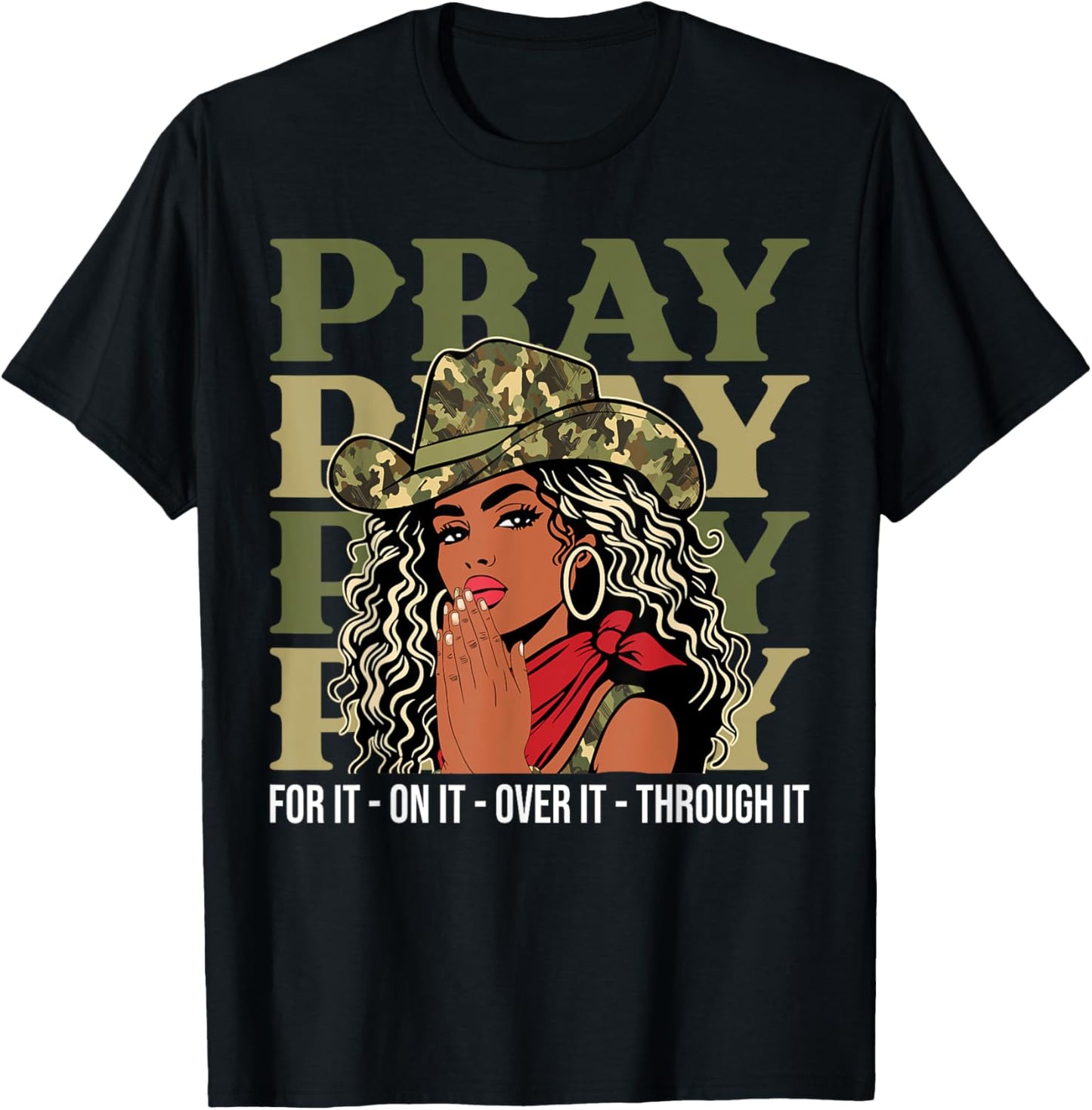 Pray On It Pray Over It Black Cowgirl Afro Christian Sayings T-Shirt - T-Shirt | Black