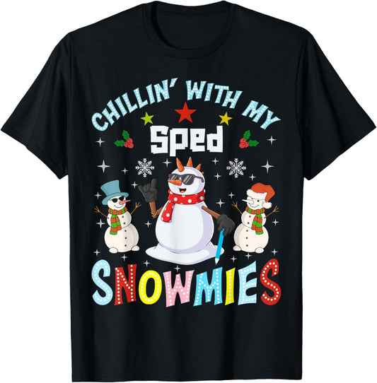 Chillin With My Sped Snowmies Teacher Student Christmas T-Shirt - T-Shirt | Black