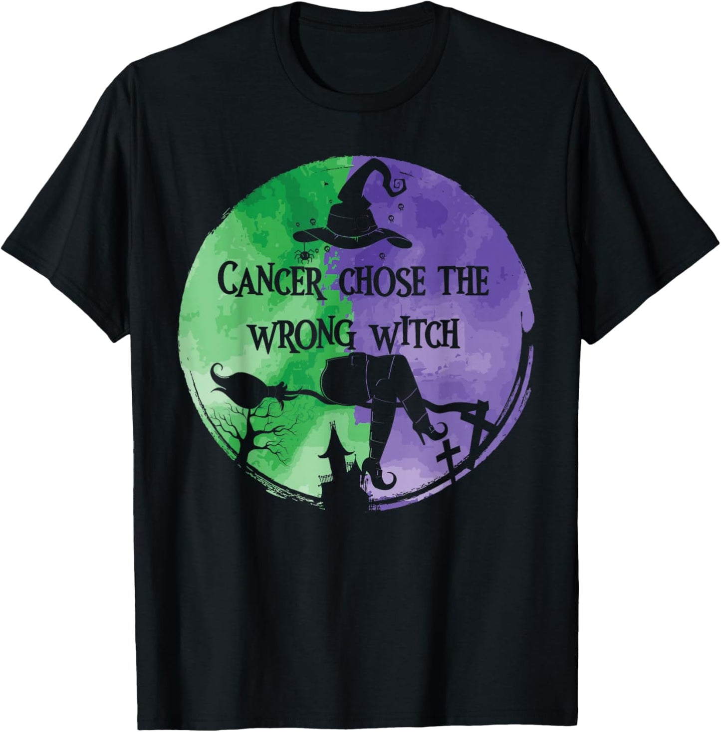 Cancer Chose The Wrong Witch Green Purple Anal Cancer T-Shirt - T-Shirt | Black
