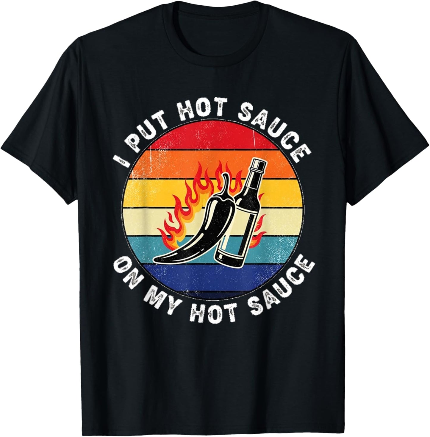 Spicy Snacks Lovers Funny Chili Sauce Hot Sauces T-Shirt - T-Shirt | Black