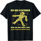 ich Bin Elektriker wenn ich ohne Musik tanze hauptschalter T-Shirt - T-Shirt | Black
