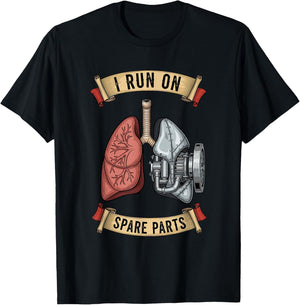 I Run On Spare Parts Lung Transplant T-Shirt - T-Shirt | Black