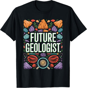 Future Geologist Graduation School Toddler Women Men T-Shirt - T-Shirt | Black