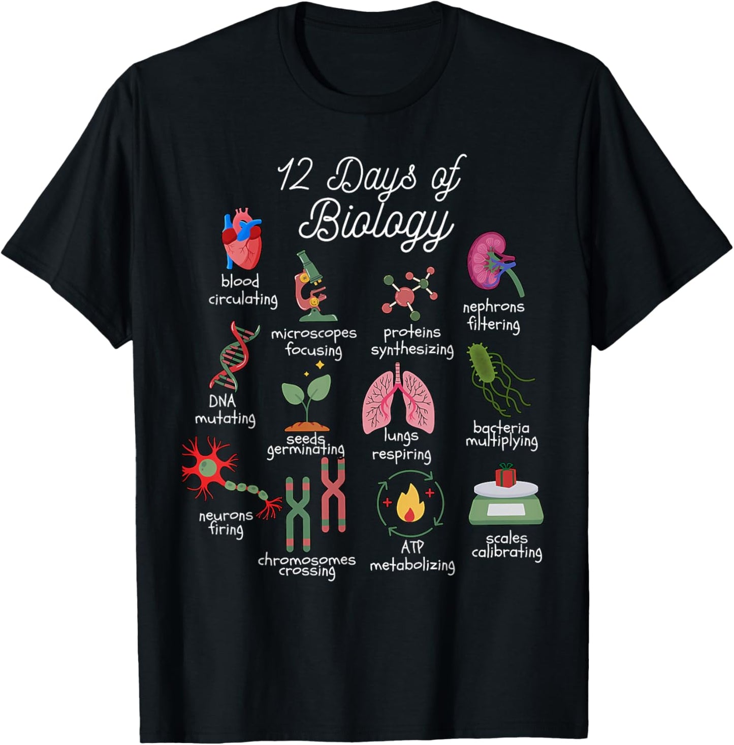 12 Days of Biology Christmas Biology Science Teacher STEMS T-Shirt - T-Shirt | Black