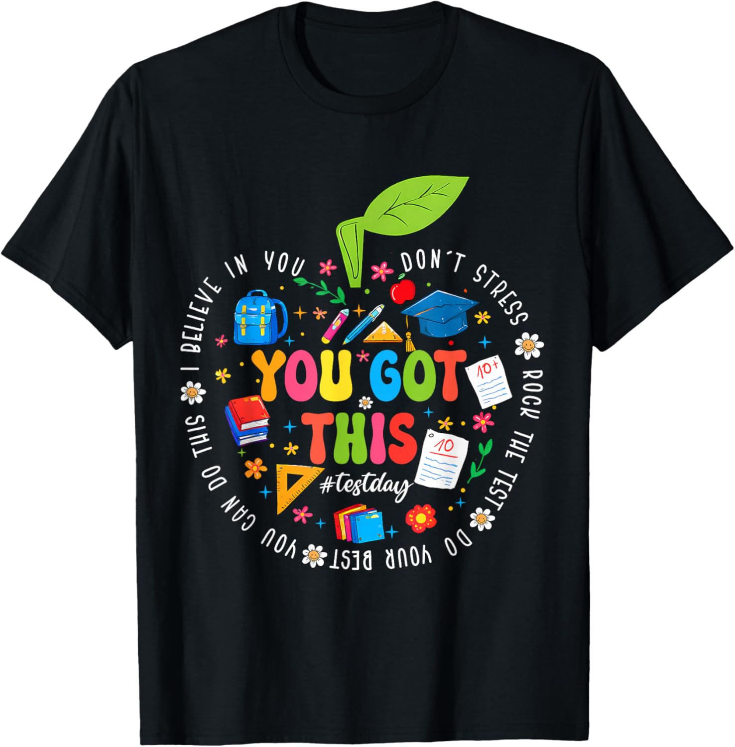 Test Day You Got This Testing Teacher Student Kid Motivation T-Shirt - T-Shirt | Black