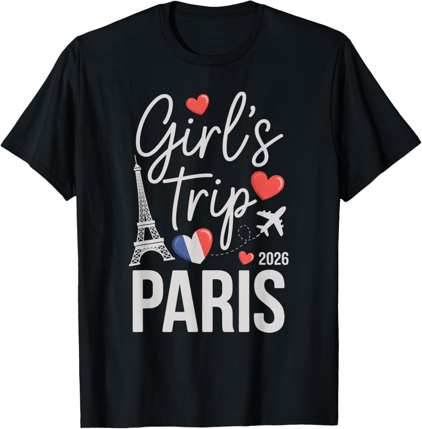 Süße Mädchenreise Paris 2026 Reise Sassy Vacay Familie Bestie T-Shirt - T-Shirt | Black