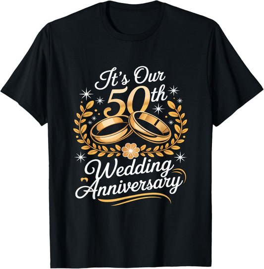 It´s Our 50th Wedding Anniversary for Couples T-Shirt - T-Shirt | Black