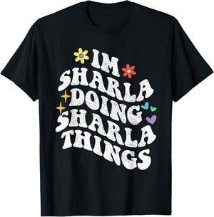 Retro Groovy Im Sharla Doing Sharla Things Funny Mother's T-Shirt - T-Shirt | Black