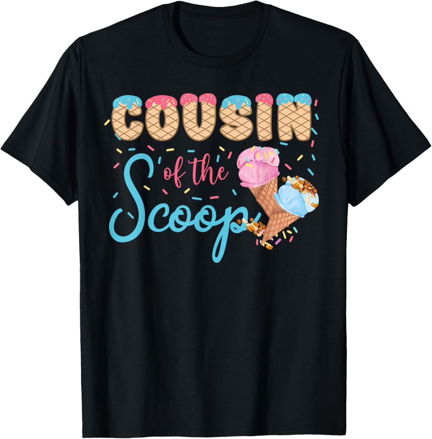 Cousin of The Scoop Ice Cream Gender Reveal Baby Shower T-Shirt - T-Shirt | Black