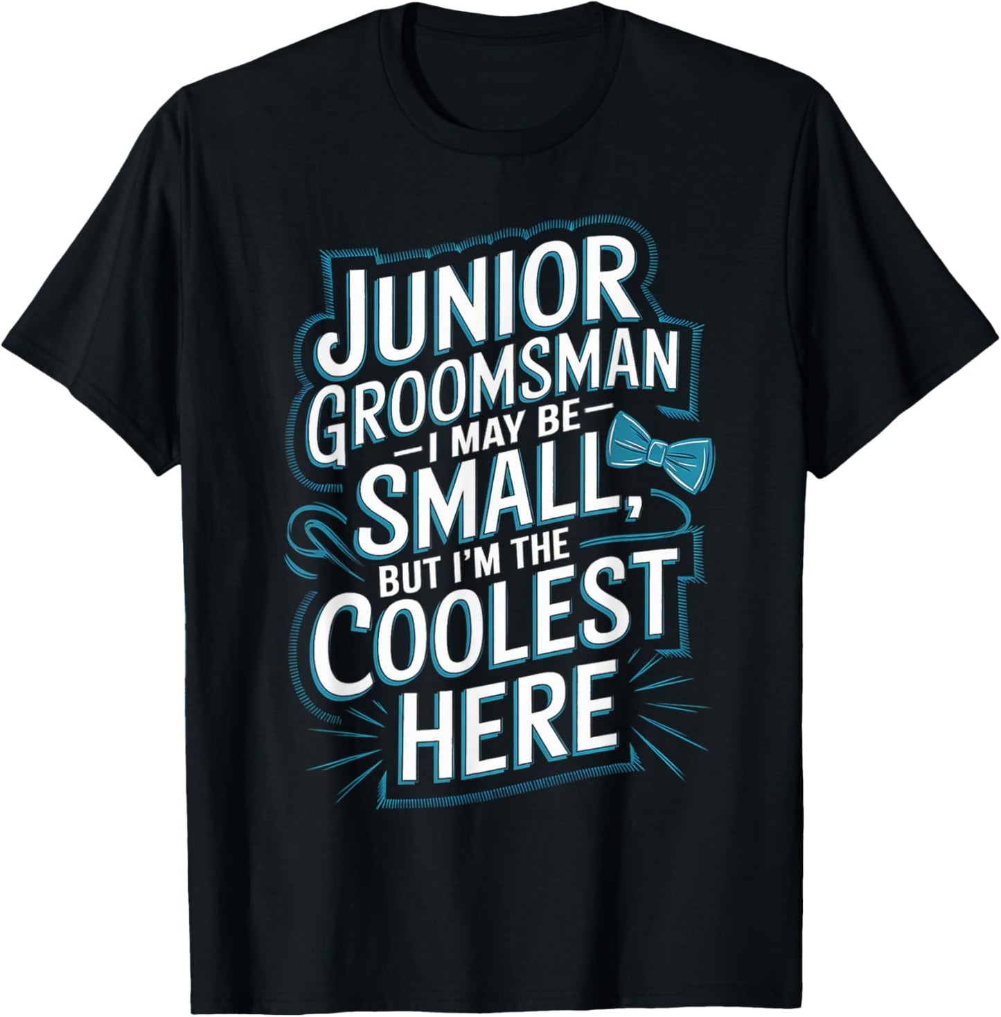 I'm The Coolest Wedding Party Bow Tie Cute Junior Groomsman T-Shirt - T-Shirt | Black