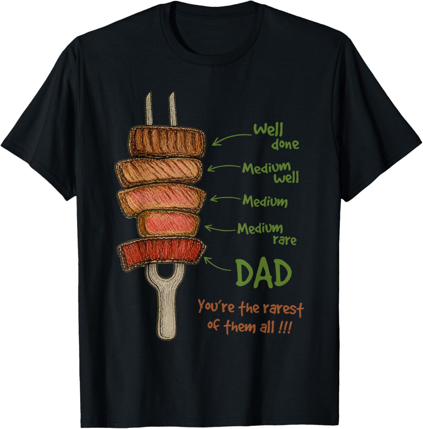 Steak BBQ Dad You're The Rarest of Them All Fathers Day T-Shirt - T-Shirt | Black