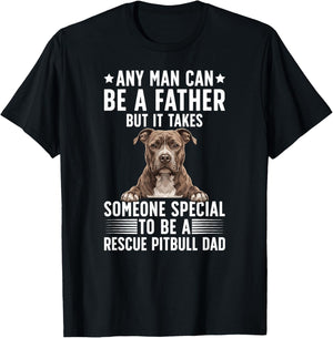to Be A Rescue Pitbull Dad Pittie Rescue Dad T-Shirt - T-Shirt | Black