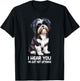 I Hear You Im Just Not Listening Shih Tzu T-Shirt - T-Shirt | Black