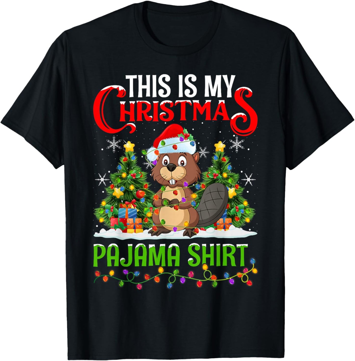 Beaver Xmas Lights This Is My Christmas Pajama T-Shirt - T-Shirt | Black