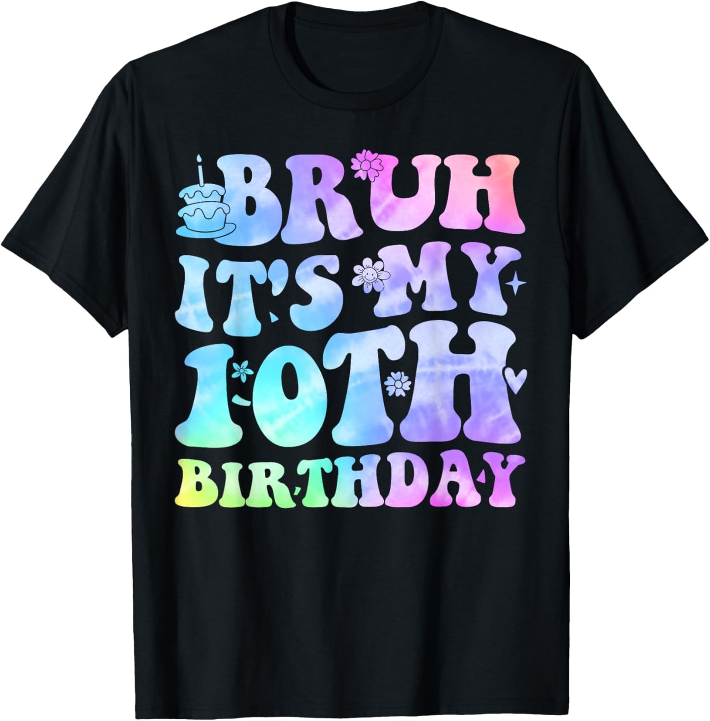 Bruh It's My 10th Birthday 10 Year Old Gifts Ten Bday T-Shirt - T-Shirt | Black