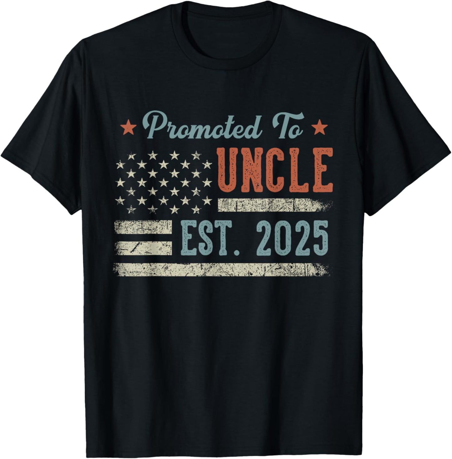 Promoted To Uncle Est 2025 Uncle To Be Gifts 1St Time Uncle T-Shirt - T-Shirt | Black