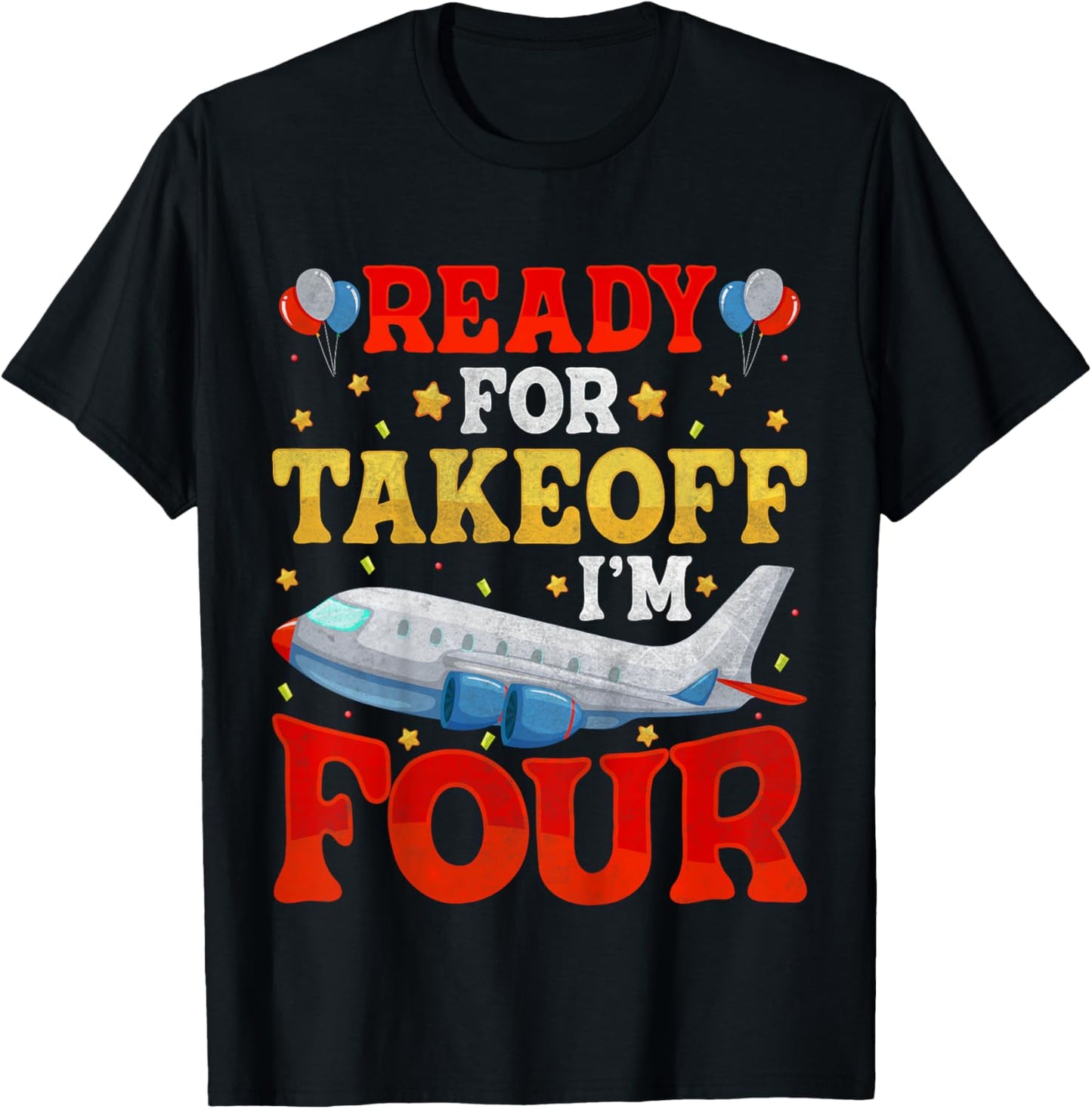 Ready For Takeoff I'm 4 Airplane Four Years Old 4th Birthday T-Shirt - T-Shirt | Black