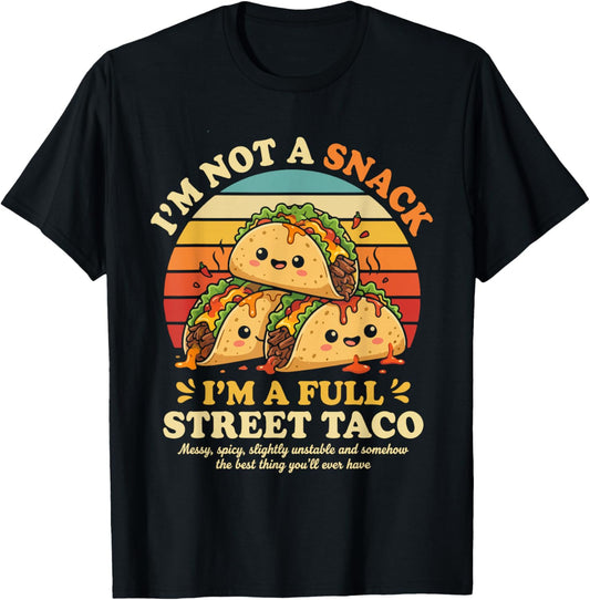 Funny Street Taco Saying Cute Food Humor Spicy Kawaii Food T-Shirt - T-Shirt | Black