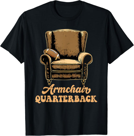 Armchair Quarterback QB Funny Football Dad T-Shirt - T-Shirt | Black