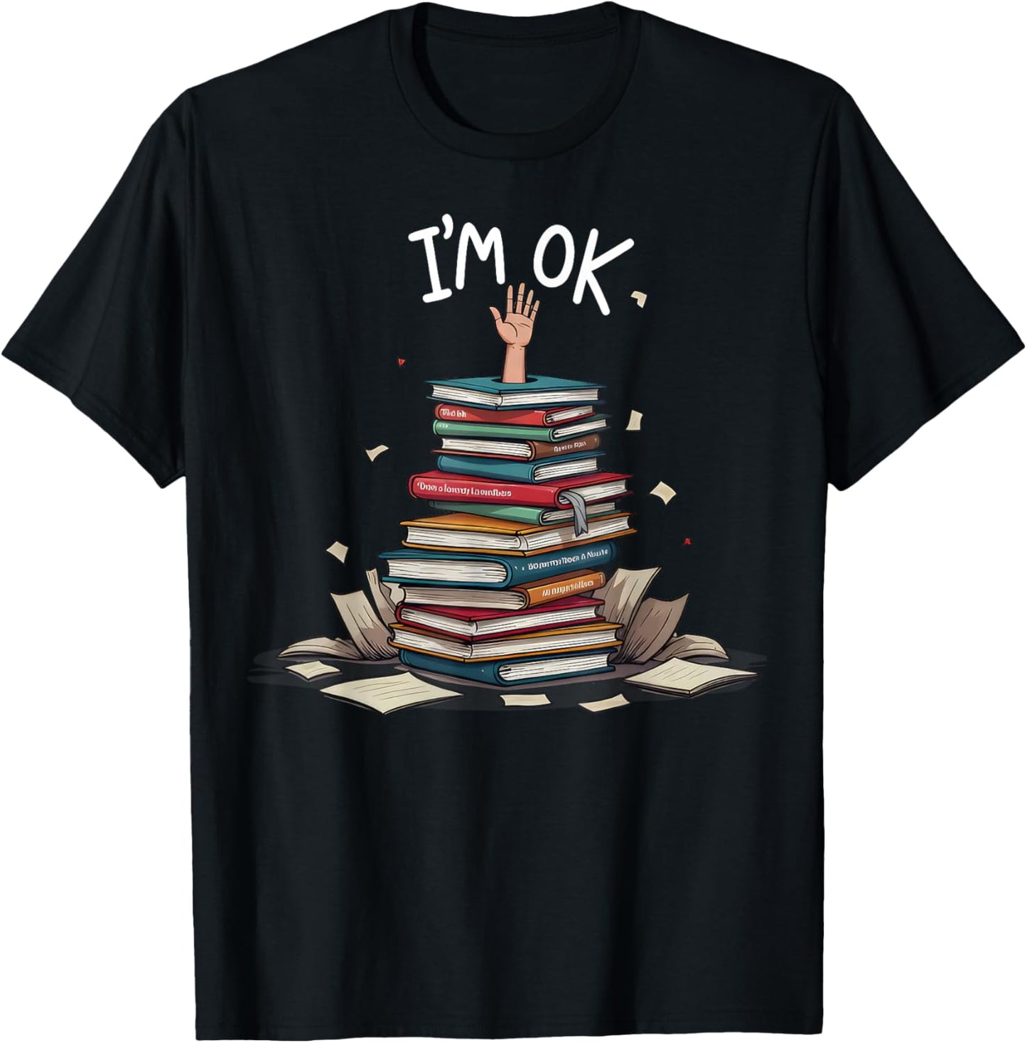 I'm Ok Funny Read Book Reading Nerd Librarian Teacher School T-Shirt - T-Shirt | Black