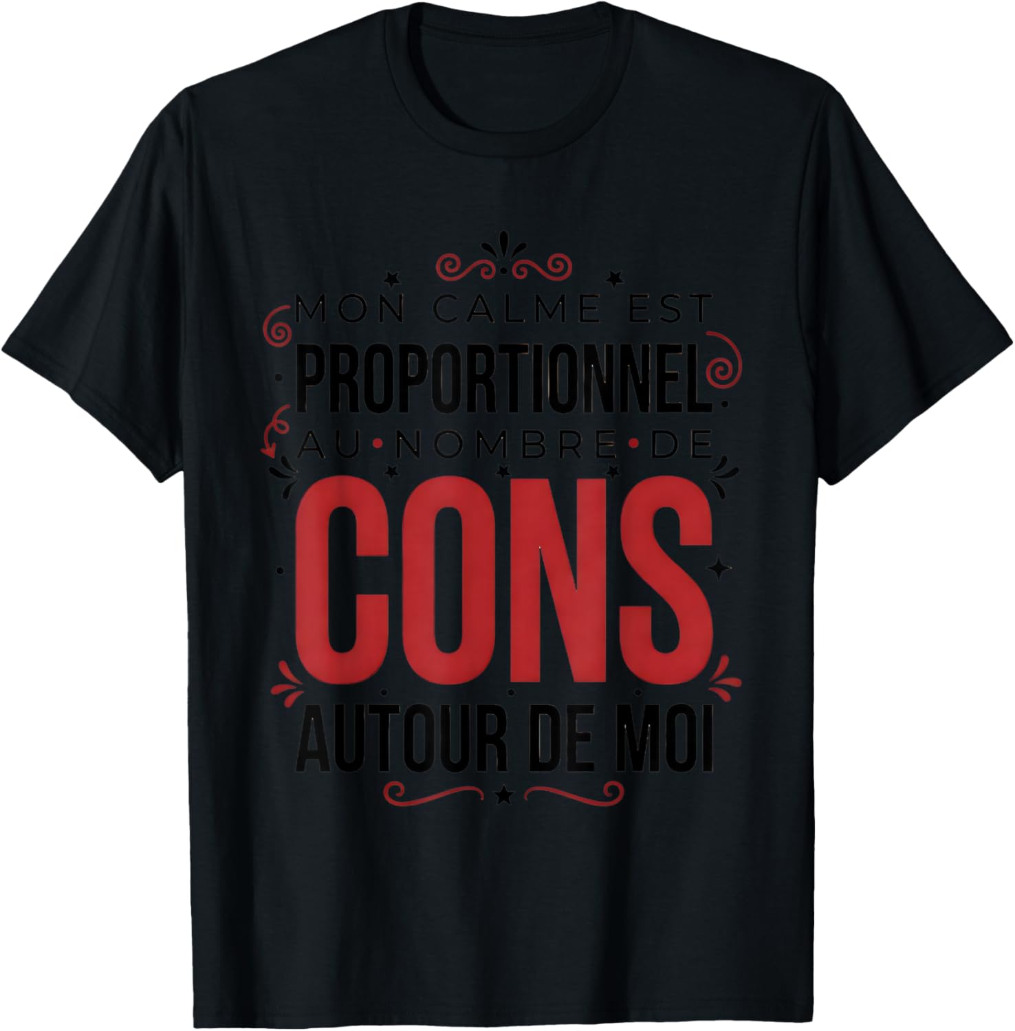 Humorous Message, Sarcasm French T-Shirt - T-Shirt | Black