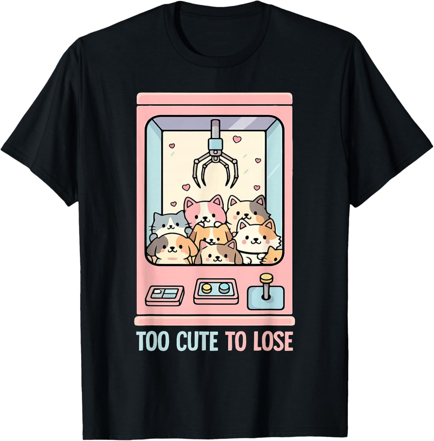 Too Cute to Lose Claw Machine Arcade Prize Game T-Shirt - T-Shirt | Black