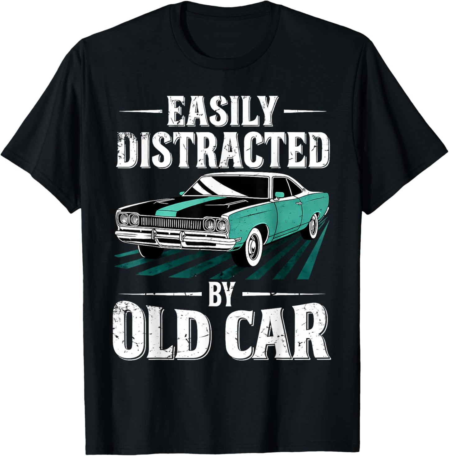 Easily Distracted By Old Cars Classic Father's Day T-Shirt - T-Shirt | Black