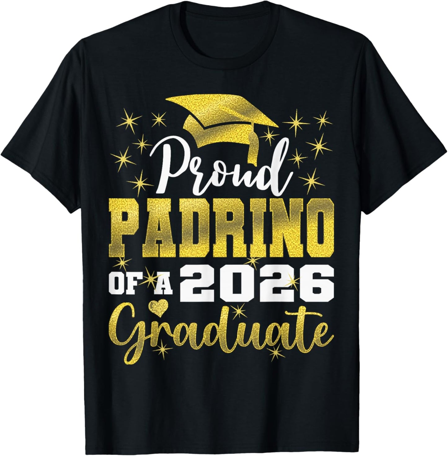 Super Proud Padrino of 2026 Graduate Senior Graduation T-Shirt - T-Shirt | Black