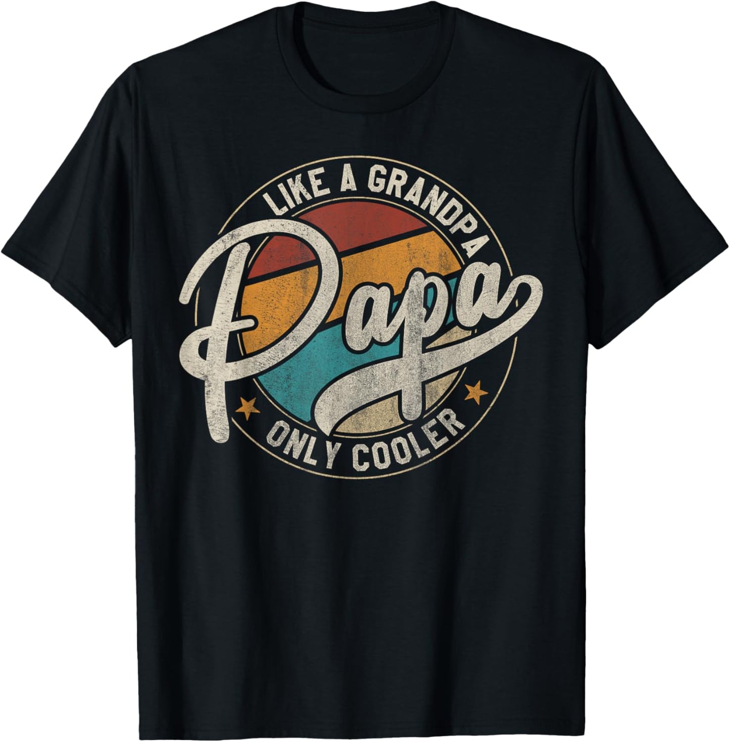 PAPA like a Grandpa ONLY COOLER Funny Dad Papa Definition T-Shirt - T-Shirt | Black