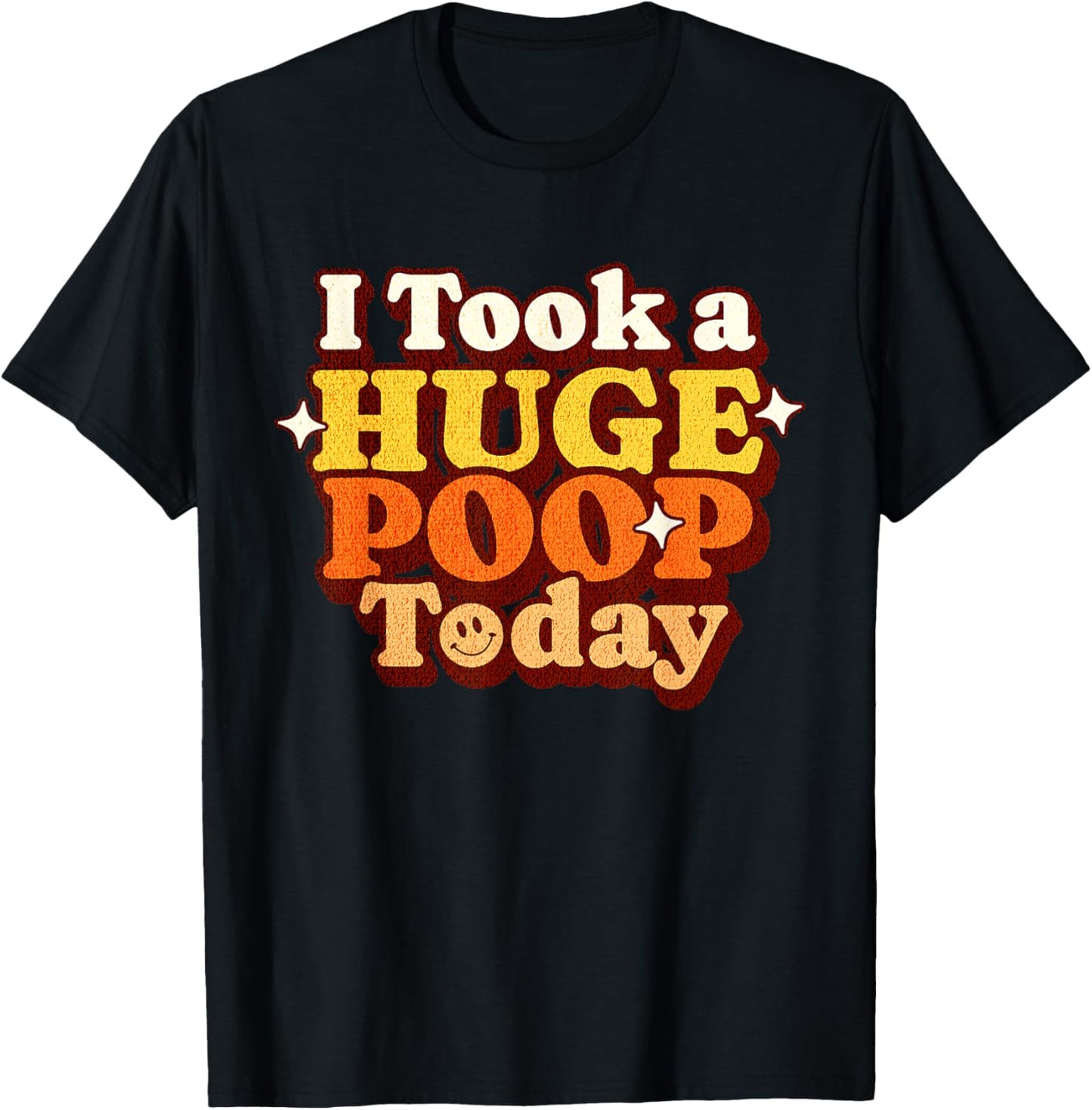 Funny Ironic Sarcastic Sayings Cynical Unique I Took A Huge Poop Today Lol Funny Toilet Adult Humor Meme -Adults Black X-Small Modern U-Neck Short Sleeve T-Shirt - T-Shirt | Black