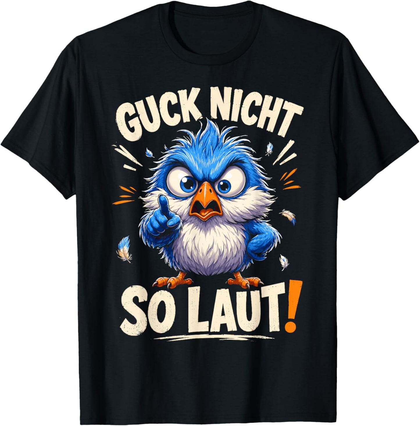 Guck Nicht so laut Sarkastischer Spruch Sarkasmus Ironie T-Shirt - T-Shirt | Black