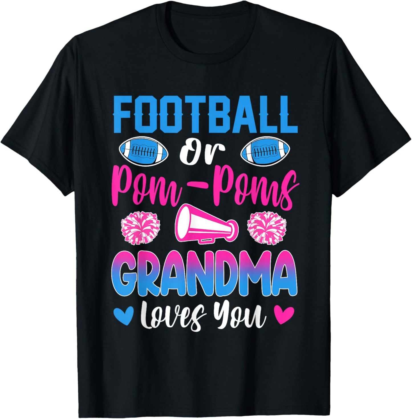 Football Or Pom Poms Grandma Loves You Gender Reveal Party T-Shirt - T-Shirt | Black