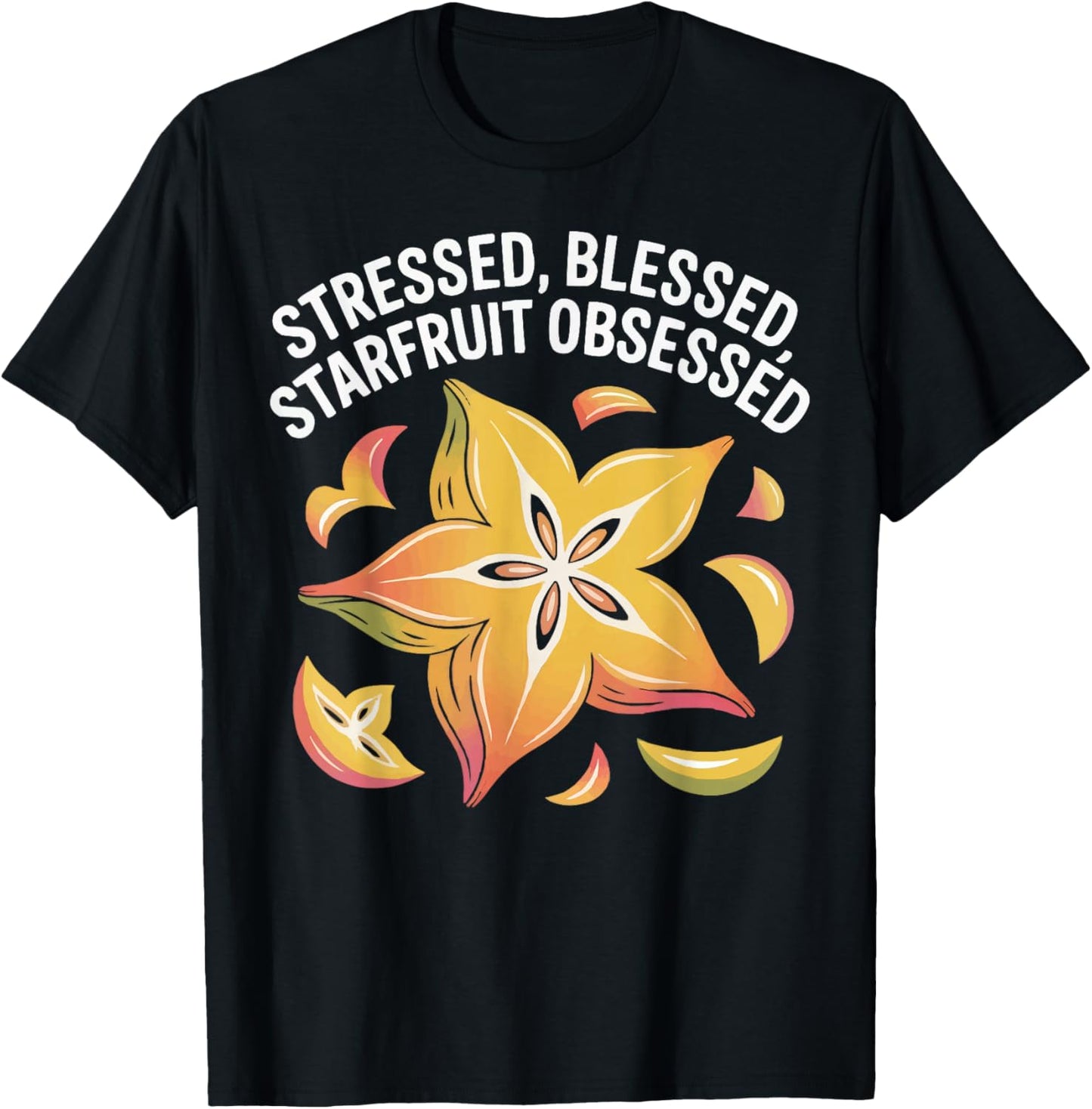 Startfruit Fruit Humor Tropical Fruity Starfruit Lover T-Shirt - T-Shirt | Black