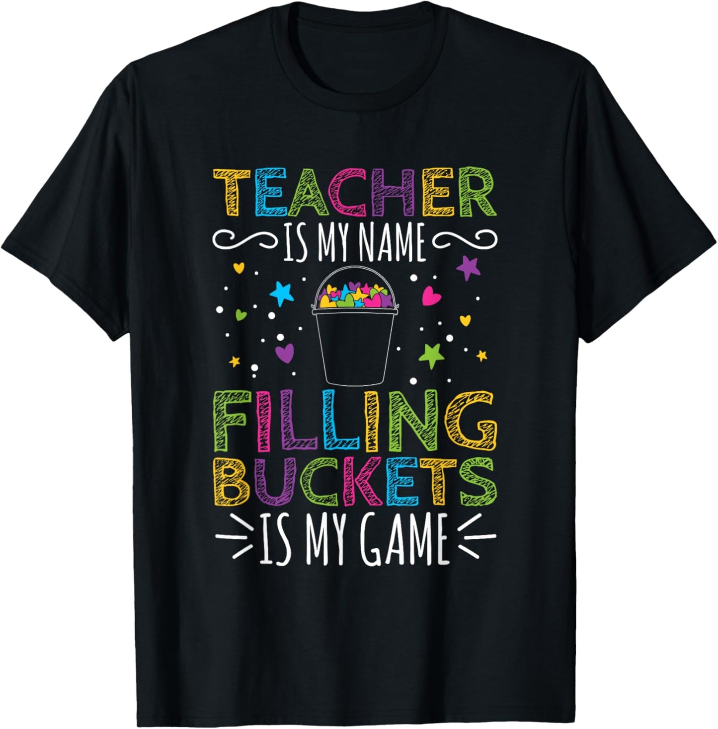 Elementary Teacher Bucket Filler T-Shirt - T-Shirt | Black