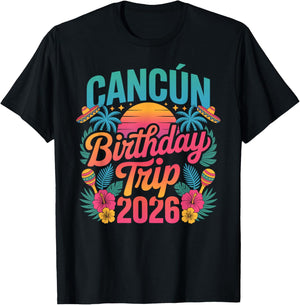 Cancun Birthday Trip 2026 T-Shirt - T-Shirt | Black