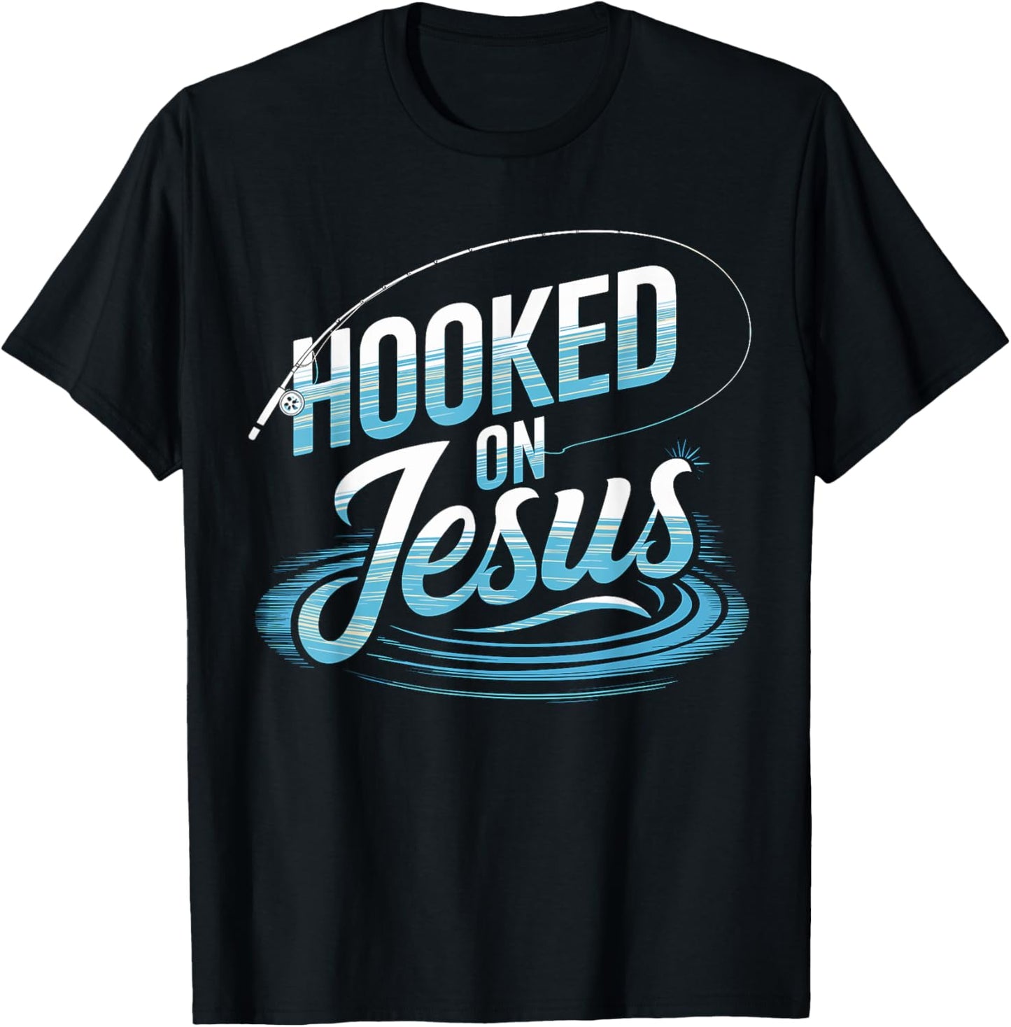 Hooked on Jesus Fishing Christian T-Shirt - T-Shirt | Black