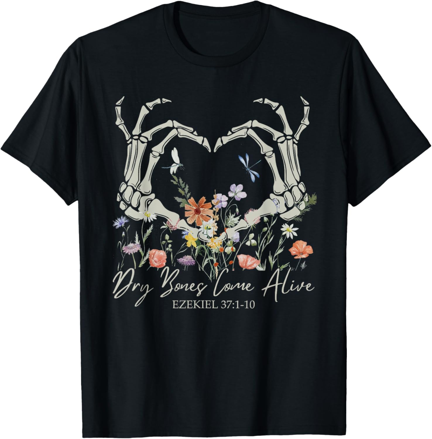 Retro Dry Bone Come To Life Funny Skeleton Hand Floral T-Shirt - T-Shirt | Black