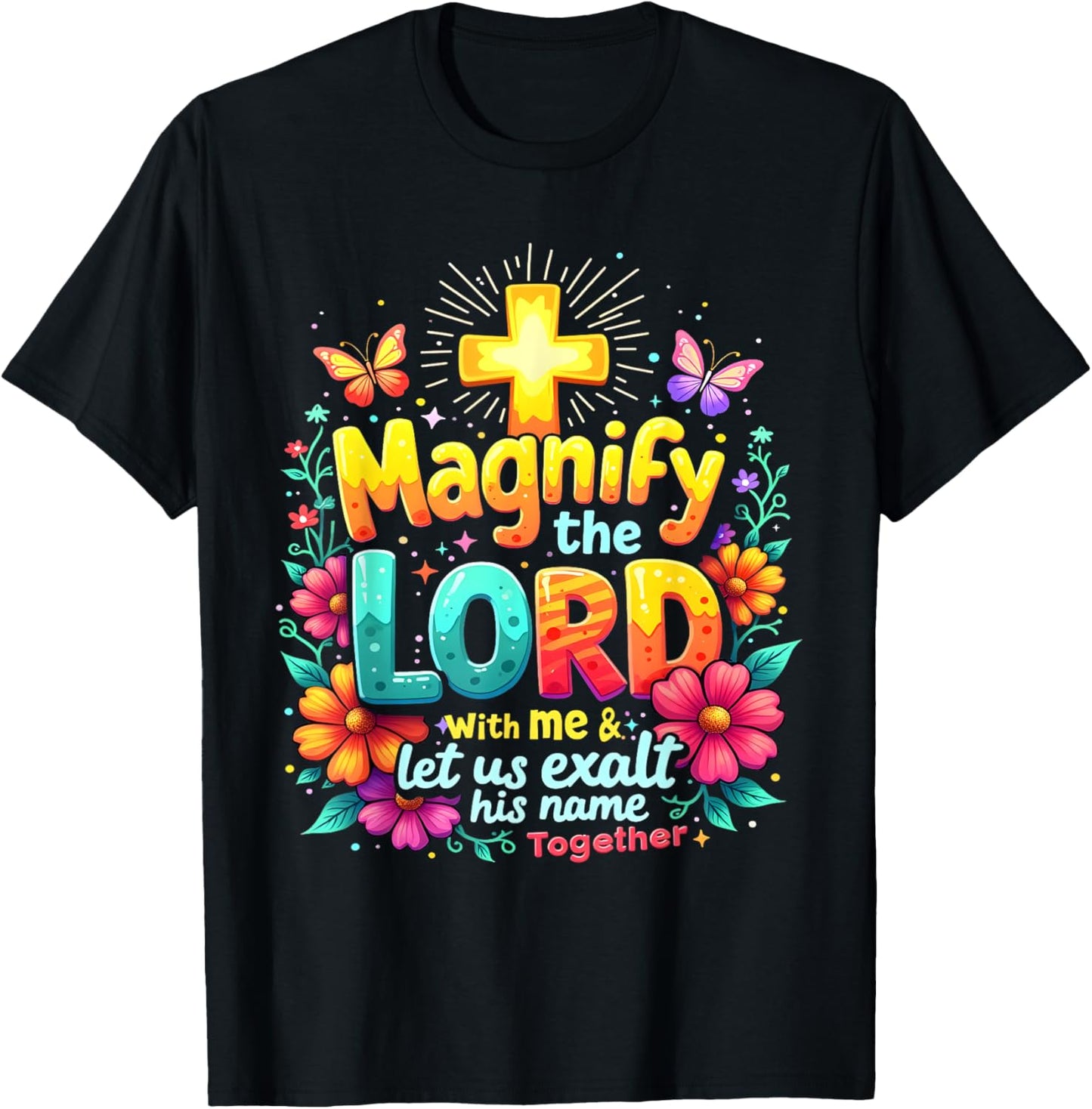 Christian Magnify the Lord Christian Faith Bible Verse Jesus T-Shirt - T-Shirt | Black