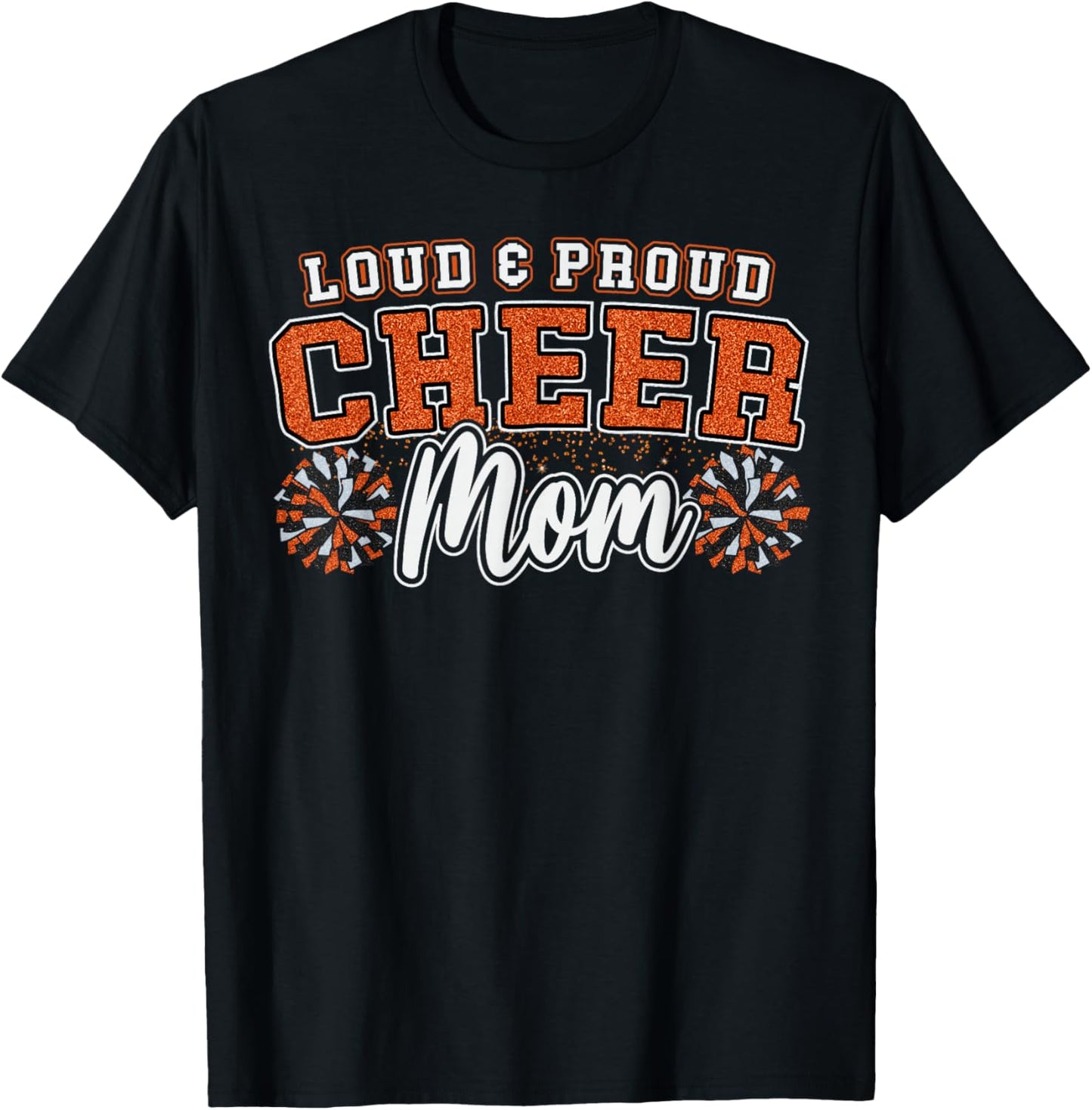 Loud & Proud Cheer Mom Orange Pom Poms Cheerleader Women T-Shirt - T-Shirt | Black