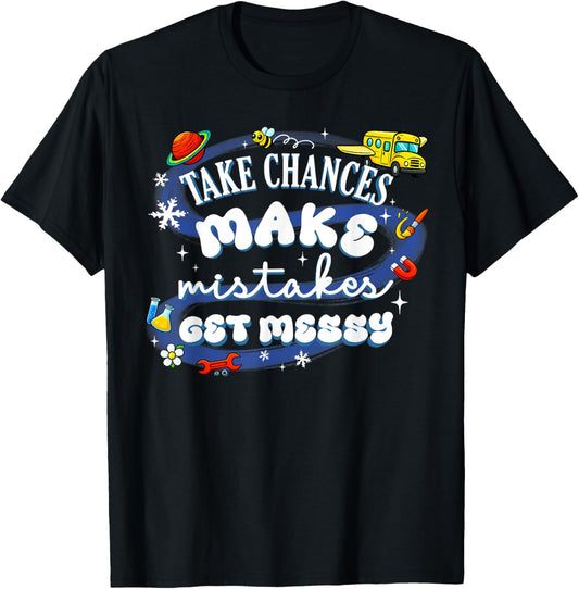 Take Chances Make Mistakes Get Messy Science School Bus T-Shirt - T-Shirt | Black