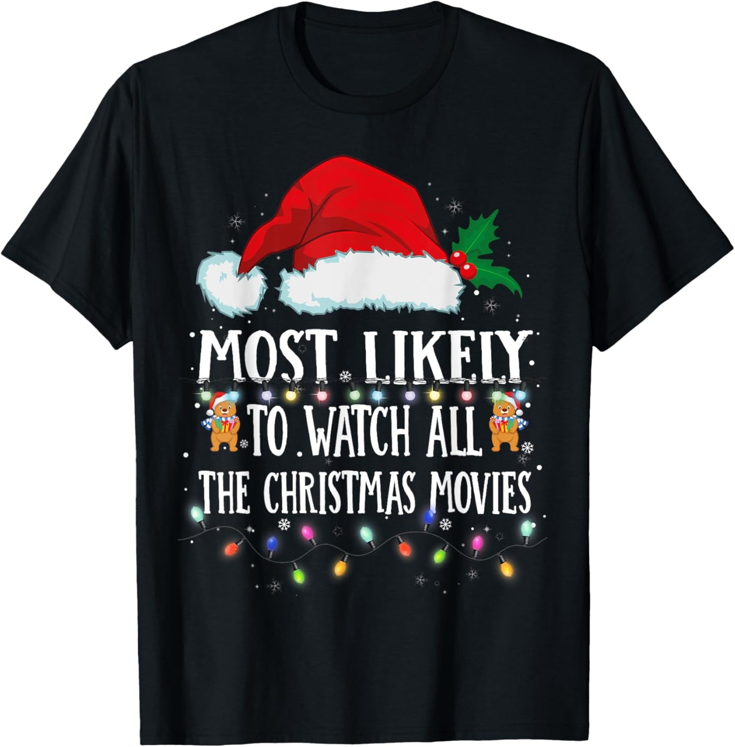 Matching Christmas PJS Most Likely To Watch Xmas Movies T-Shirt - T-Shirt | Black